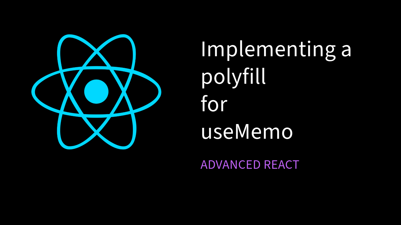 Cover Image for Creating a polyfill for useMemo in ReactJS